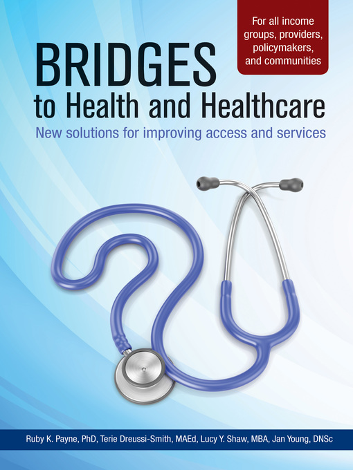 Title details for Bridges to Heath and Healthcare by Ruby K. Payne - Available